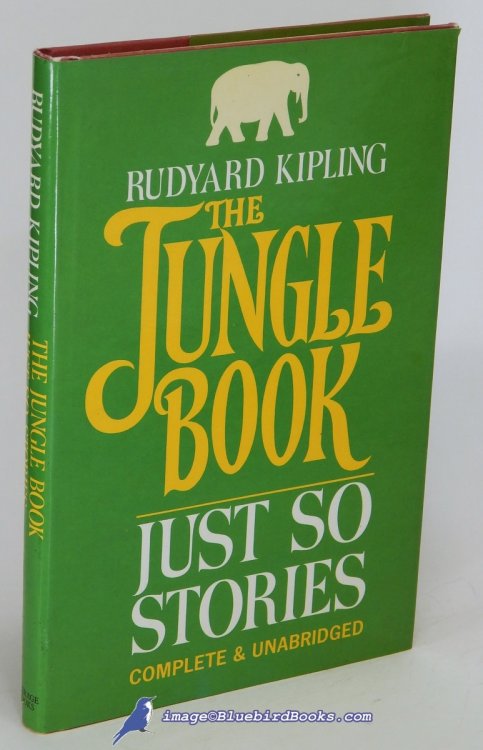 The Jungle Books -and- Just So Stories (complete & unabridged)