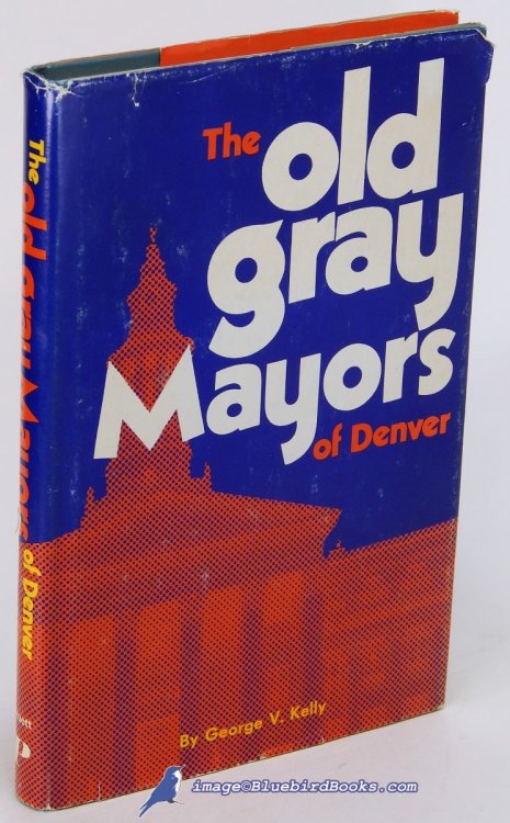 The Old Gray Mayors of Denver