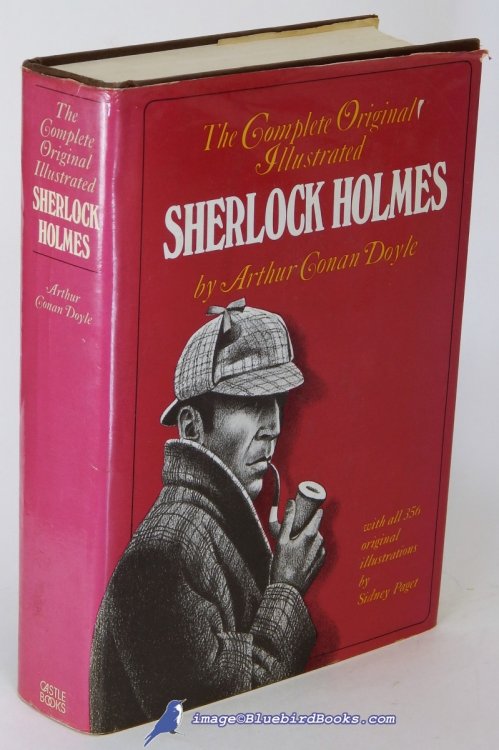 The Complete Original Sherlock Holmes (Facsimile Edition)