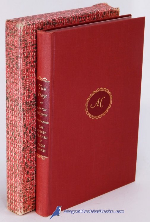 Two Plays of Anton Chekhov: The Cherry Orchard and Three Sisters