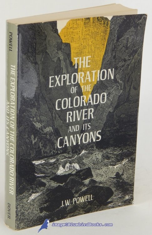The Exploration of the Colorado River and Its Canyons