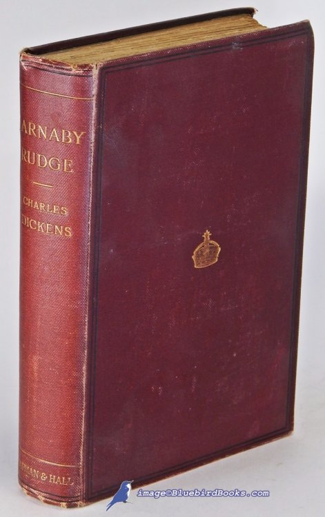 Barnaby Rudge: A Tale of the Riots of 'Eighty (Crown Edition)