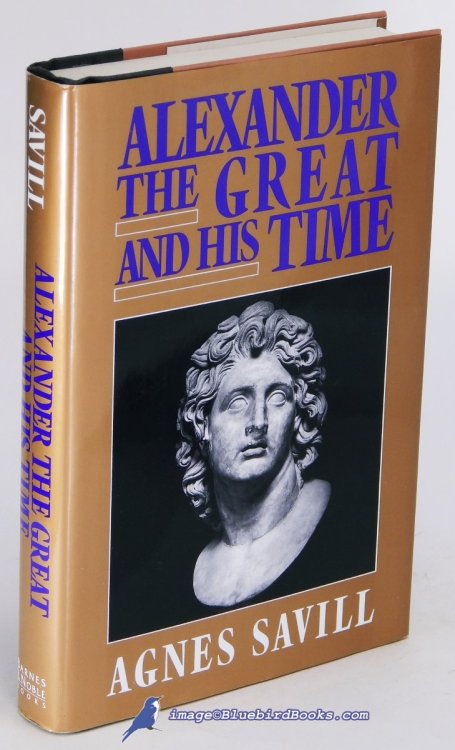 Alexander the Great and His Time