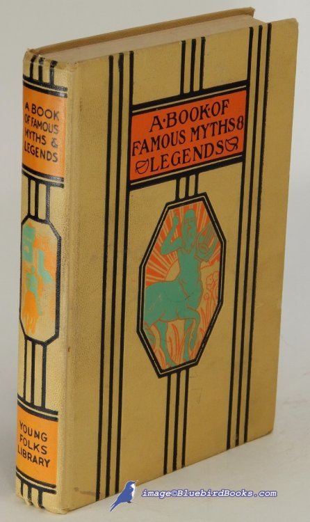 A Book of Famous Myths and Legends (Young Folks Library series)
