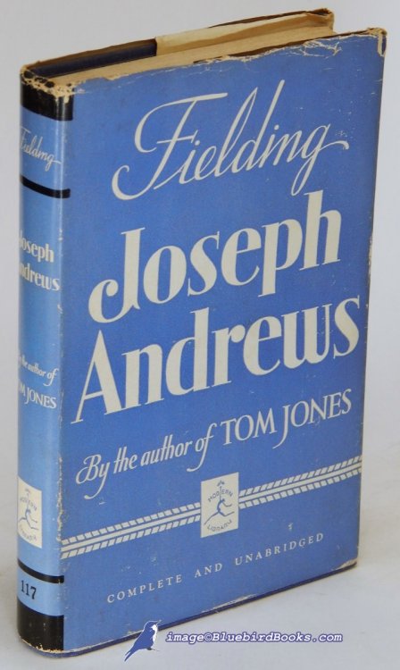 The History of the Adventures of Joseph Andrews and His Friend Mr. Abraham Adams (Modern Library #117.4)