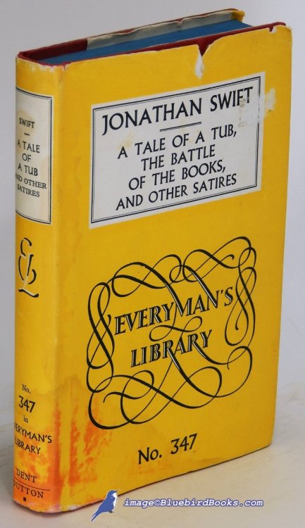 A Tale of a Tub, The Battle of the Books and Other Satires (Everyman's Library #347)