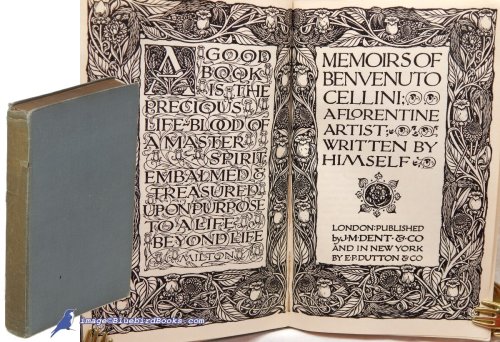 Memoirs of Benvenuto Cellini: A Florentine Artist; Written by Himself (Everyman's Library #51)