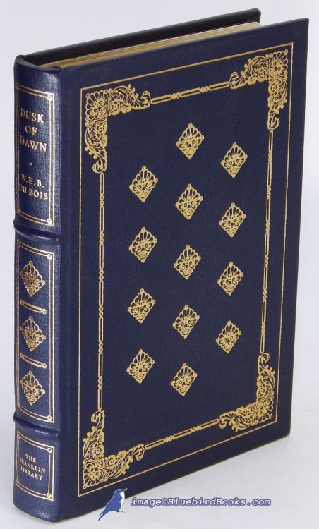 Dusk of Dawn: An Essay toward an Autobiography of a Race Concept (100 Greatest Masterpieces of American Literature series in full leather binding)