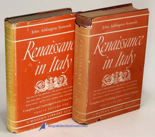 Renaissance in Italy (2-volume complete set) (Modern Library Giants #G20.1 & G21.1)