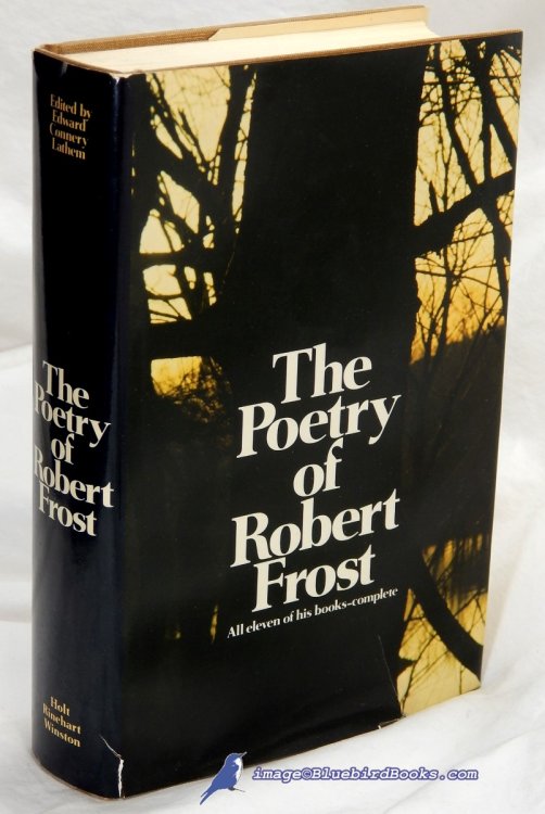 The Poetry of Robert Frost (Comprehensive and Authoritative Edition)