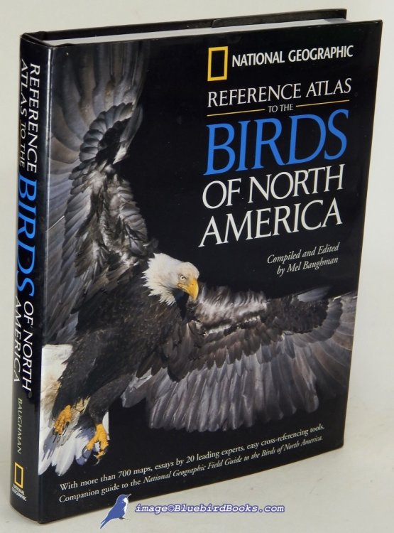 National Geographic Reference Atlas to the Birds of North America