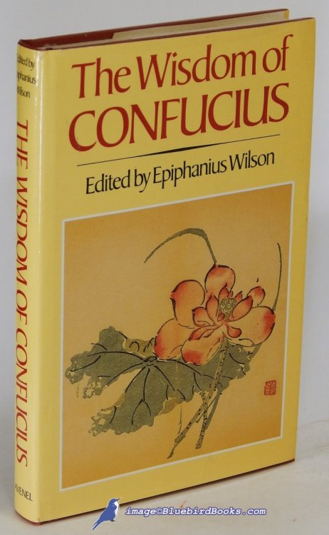 The Wisdom of Confucius, with the Sayings of Mencius (Art-Type Edition)