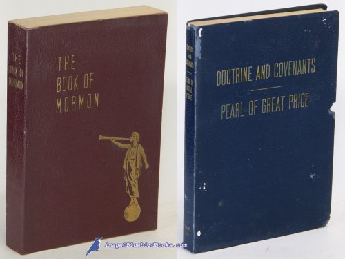 The Book of Mormon -and- The Doctrine and Covenants of the Church of Jesus Christ of Latter-Day Saints (with The Pearl of Great Price)