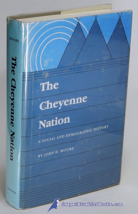 The Cheyenne Nation: A Social and Demographic History