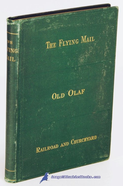 The Flying Mail / Old Olaf / The Railroad and the Churchyard [Stories by Danish Writers] (translated from the Danish by Carl Larsen)