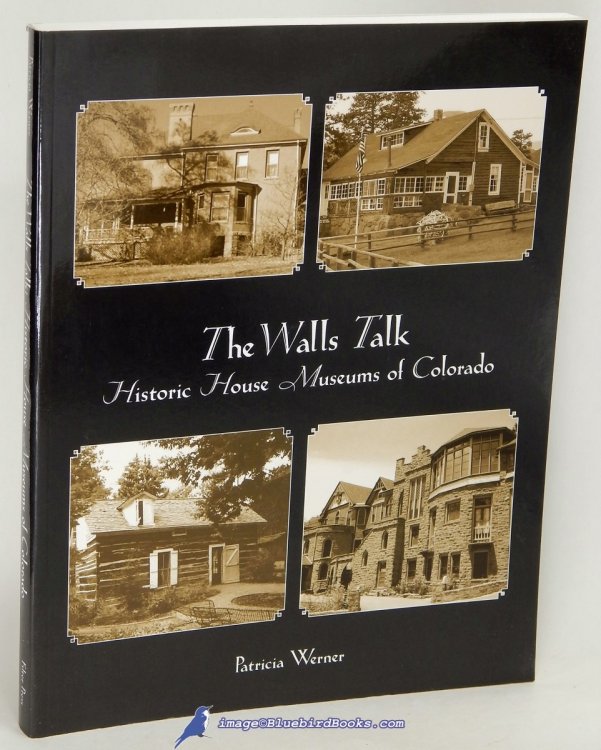 The Walls Talk: Historic House Museums of Colorado