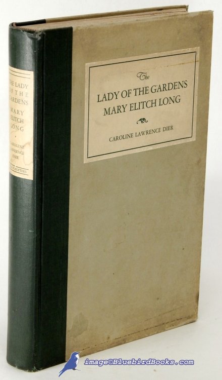 The Lady of the Gardens: Mary Elitch Long