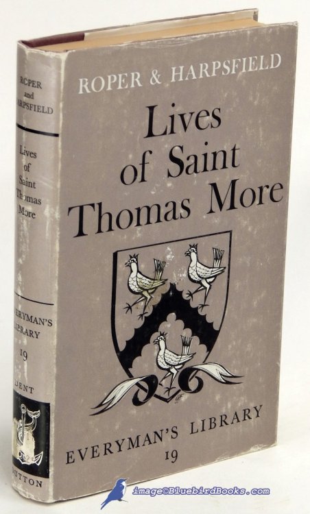 Lives of Saint Thomas More (Everyman Library #19)
