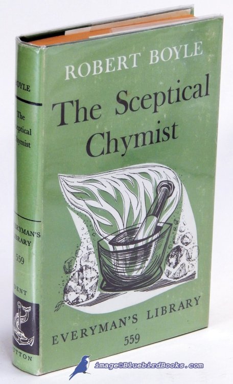 The Sceptical Chymist (Everyman's Library #559)