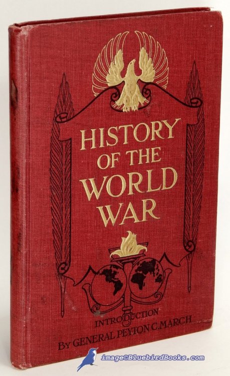History of the World War: An Authentic Narrative of the World's Greatest War (Prospectus Copy)