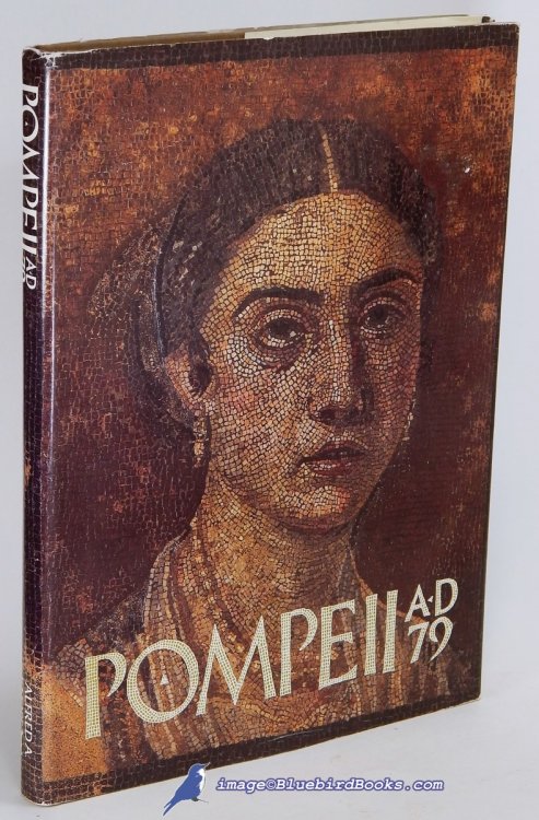 Pompeii A.D. 79: Treasures from the National Archaeological Museum, Naples and the Pompeii Antiquarium