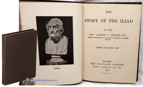 The Story of the Iliad: Edited for School Use (The Macmillan Pocket Classics series)