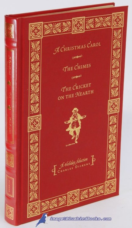 Three Christmas Novels: A Christmas Carol, The Chimes, The Cricket on the Hearth (Classic Library, Collector's Edition)