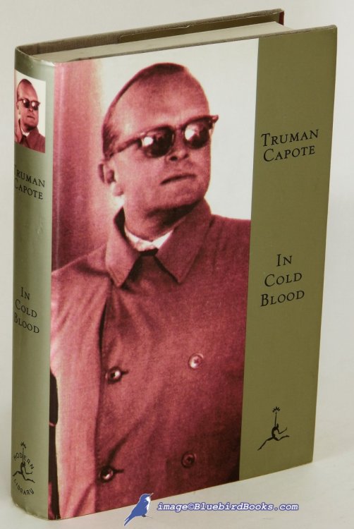 In Cold Blood: A True Account of a Multiple Murder and Its Consequences (Modern Library ISBN Series, Spine 17)