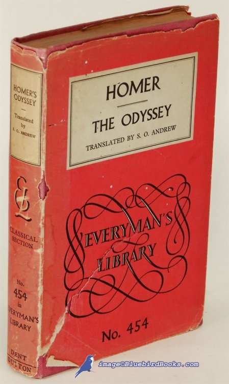 The Odyssey of Homer, in the S. O. Andrew translation (Everyman's Library #454)