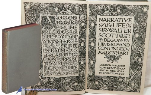 Narrative of the Life of Sir Walter Scott, Bart: Begun by Himself and Continued by J. G. Lockhart (Everyman's Library #39)