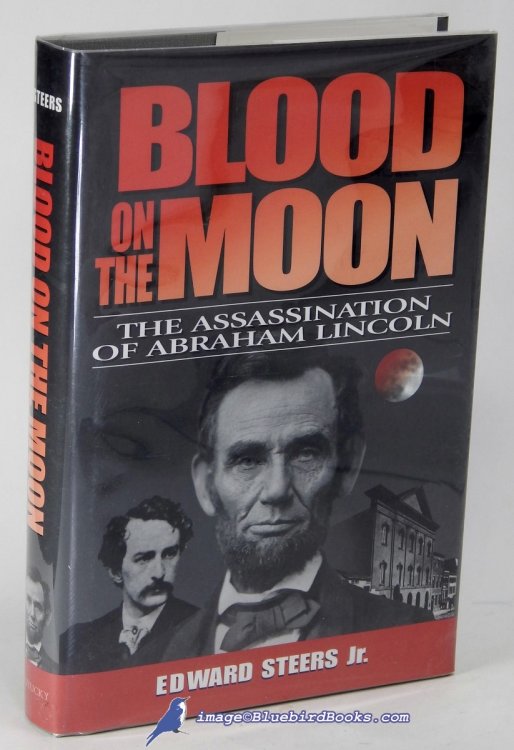Blood on the Moon: The Assassination of Abraham Lincoln