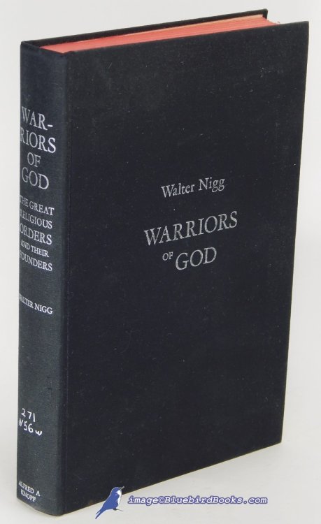 Warriors of God: The Great Religious Orders and Their Founders