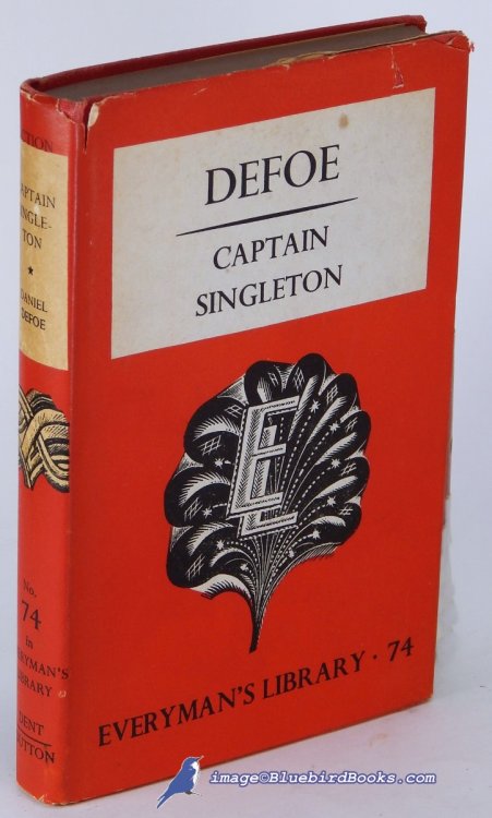 The Life, Adventures and Piracies of the Famous Captain Singleton (Everyman's Library #74)