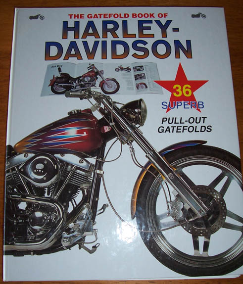 Gatefold Book of Harley-Davidson, The