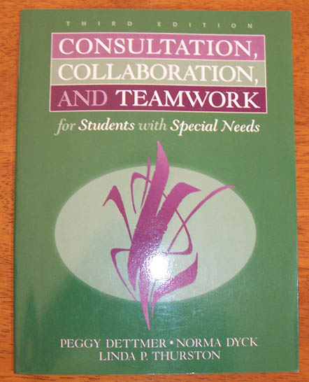 Consultation, Collaboration, and Teamwork for Students with Special Needs