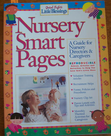 Nursery Smart Pages: A Guide for Nursery Directors & Caregivers