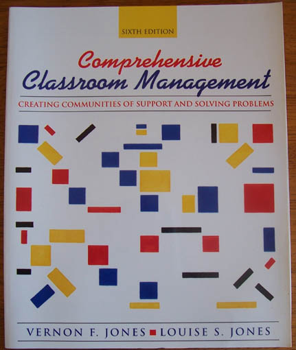 Comprehensive Classroom Management: Creating Communities of Support and Solving Problems