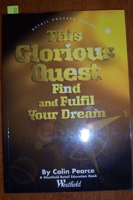 This Glorious Quest: Find and Fulfil Your Dream