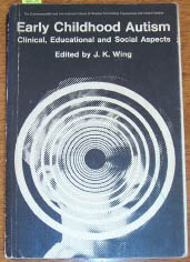 Early Childhood Autism: Clinical, Educational and Social Aspects