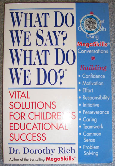 What Do We Say What Do We Do - Vital Solutions for Children's Educational Success