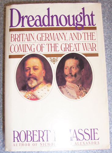Dreadnought: Britain, Germany, and the Coming of the Great War.