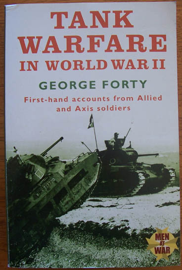 Tank Warfare in World War II: First-hand Accounts from Allied and Axis Soldiers