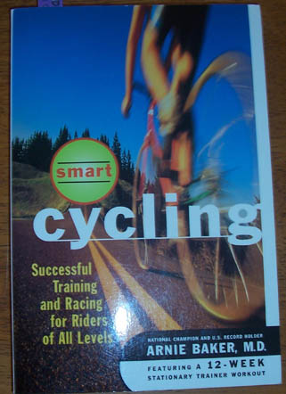 Smart Cycling: Successful Training and Racing for Riders of All Levels