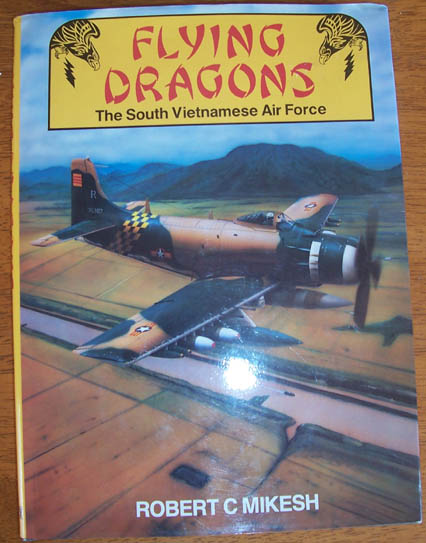 Flying Dragons: The South Vietnamese Air Force