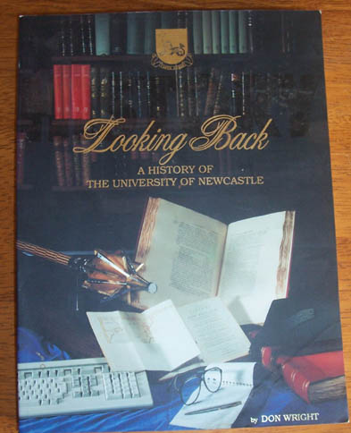 Looking Back: A History of The University of Newcastle