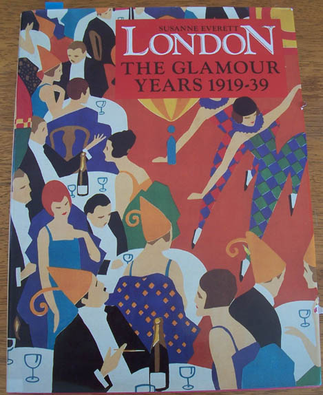 London: The Glamour Years 1919-39