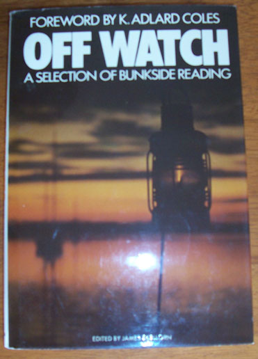 Off Watch: A Selection of Bunkside Reading