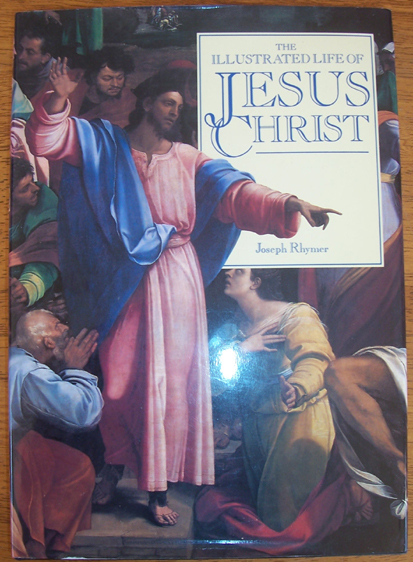 Illustrated Life of Jesus Christ, The