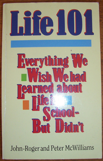 Life 101: Everything We Wish We Had Learned About Life in School But Didn't