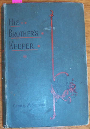 His Brother's Keeper (or Christian Stewardship)